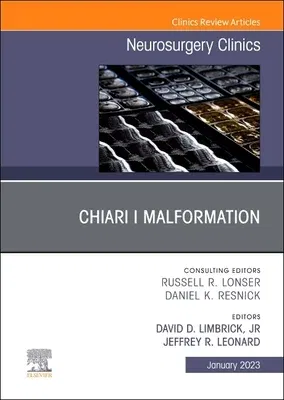 Chiari I Malformation, an Issue of Neurosurgery Clinics of North America: Volume 34-1