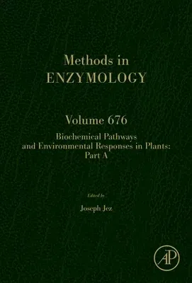 Biochemical Pathways and Environmental Responses in Plants: Part a: Volume 676