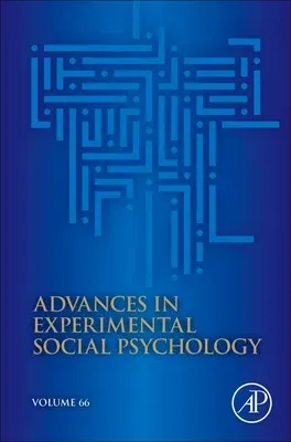 Advances in Experimental Social Psychology: Volume 66