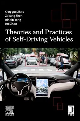 Theories and Practices of Self-Driving Vehicles