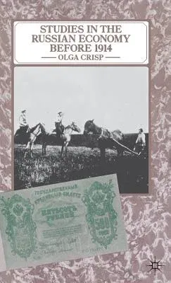 Studies in the Russian Economy Before 1914 (1976)