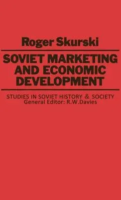 Soviet Marketing and Economic Development (1983)