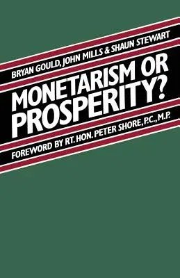 Monetarism or Prosperity? (1981)