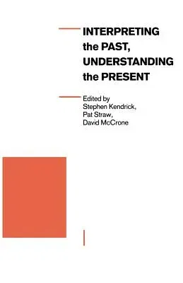 Interpreting the Past, Understanding the Present (1990)