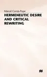 Hermeneutic Desire+critical Rewriting (1992)