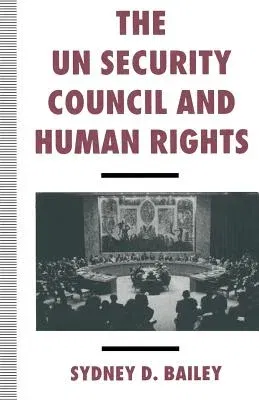 The Un Security Council and Human Rights (1994)