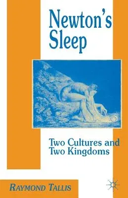 Newton's Sleep: The Two Cultures and the Two Kingdoms (1995)