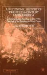 An Economic History of Twentieth-Century Latin America: Volume 2: Latin America in the 1930s. the Role of the Periphery in World Crisis (2000)