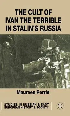 The Cult of Ivan the Terrible in Stalin's Russia (2001)