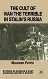 The Cult of Ivan the Terrible in Stalin's Russia (2001)