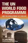 The Un World Food Programme and the Development of Food Aid (2001)