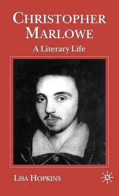 Christopher Marlowe: A Literary Life (2000)