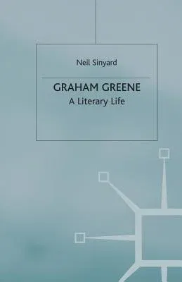 Graham Greene: A Literary Life (2003)