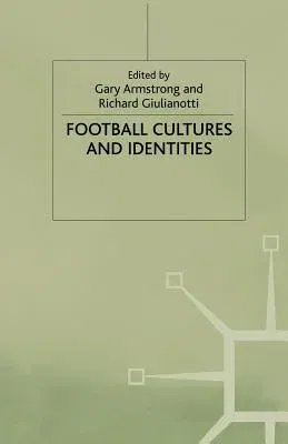 Football Cultures and Identities (1999)