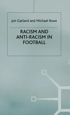 Racism and Anti-Racism in Football (2001)