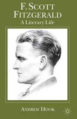 F. Scott Fitzgerald: A Literary Life (2002)