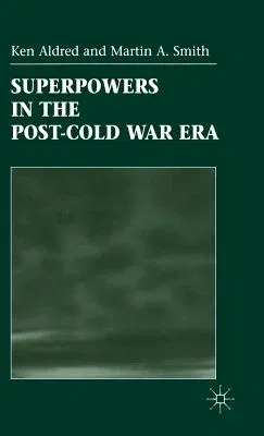 Superpowers in the Post-Cold War Era (1999)