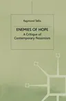 Enemies of Hope: A Critique of Contemporary Pessimism (1997)