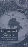 Empire and Culture: The French Experience, 1830-1940 (2004)