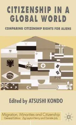 Citizenship in a Global World: Comparing Citizenship Rights for Aliens (2001)