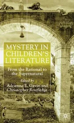 Mystery in Children's Literature: From the Rational to the Supernatural (2001)