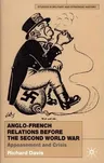 Anglo-French Relations Before the Second World War: Appeasement and Crisis (2001)