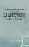 The European Union and Internal Security: Guardian of the People? (2003)