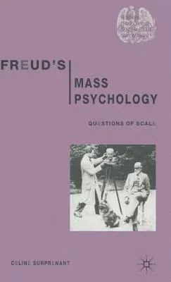 Freud's Mass Psychology: Questions of Scale (2003)