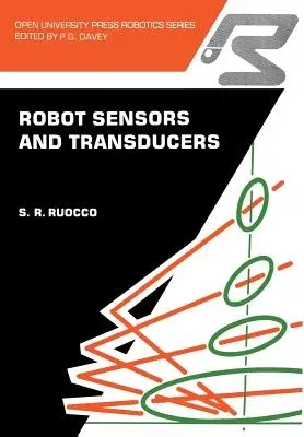 Robot Sensors and Transducers (1987)