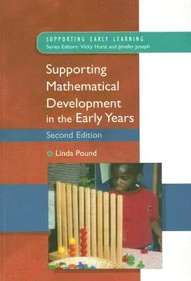 Supporting Mathematical Development in the Early Years