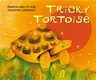 Tricky Tortoise