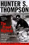 Proud Highway: Saga of a Desperate Southern Gentleman, 1955-1967