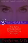 Games People Play: The Basic Handbook of Transactional Analysis.