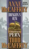 Dragon's Kin: A New Novel of Pern