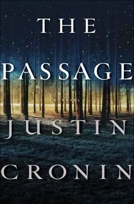 The Passage: A Novel (Book One of the Passage Trilogy)