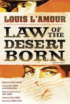 Law of the Desert Born: A Graphic Novel