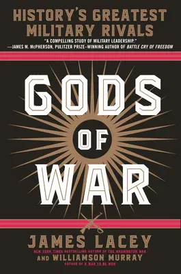 Gods of War: History's Greatest Military Rivals