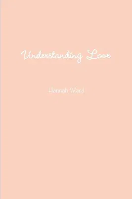 Understanding Love