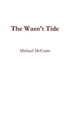 The Wasn't Tide