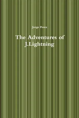 The Adventures of J.Lightning