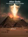 Alien Gods: From Book of The Dead to The Bible