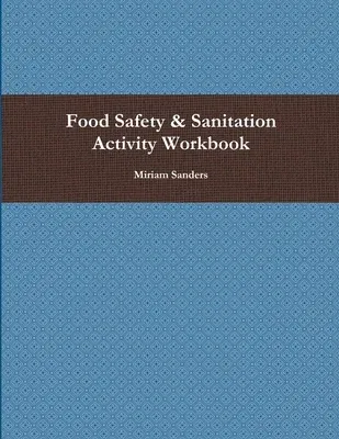 Food Safety & Sanitation Activity Workbook