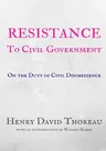 Resistance to Civil Government - Henry David Thoreau