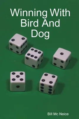 Winning With Bird And Dog