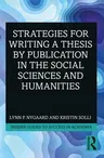 Strategies for Writing a Thesis by Publication in the Social Sciences and Humanities