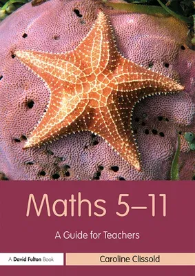 Maths 5-11: A Guide for Teachers