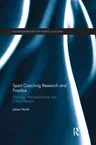 Sport Coaching Research and Practice: Ontology, Interdisciplinarity and Critical Realism