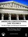 American Constitutional Law, Volume II: The Bill of Rights and Subsequent Amendments