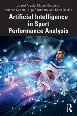 Artificial Intelligence in Sport Performance Analysis