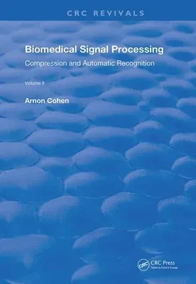 Biomedical Signal Processing: Volume 2: Compression and Automatic Recognition